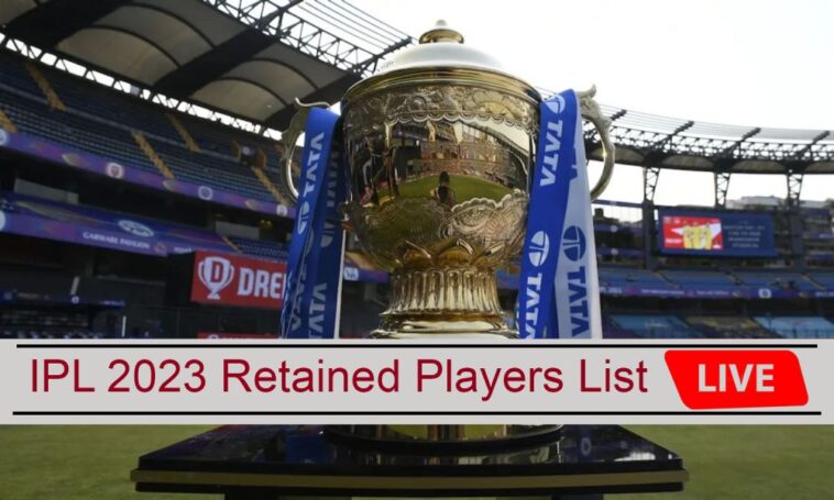 IPL 2023 Retention Updates: See The List Of Retained And Released ...