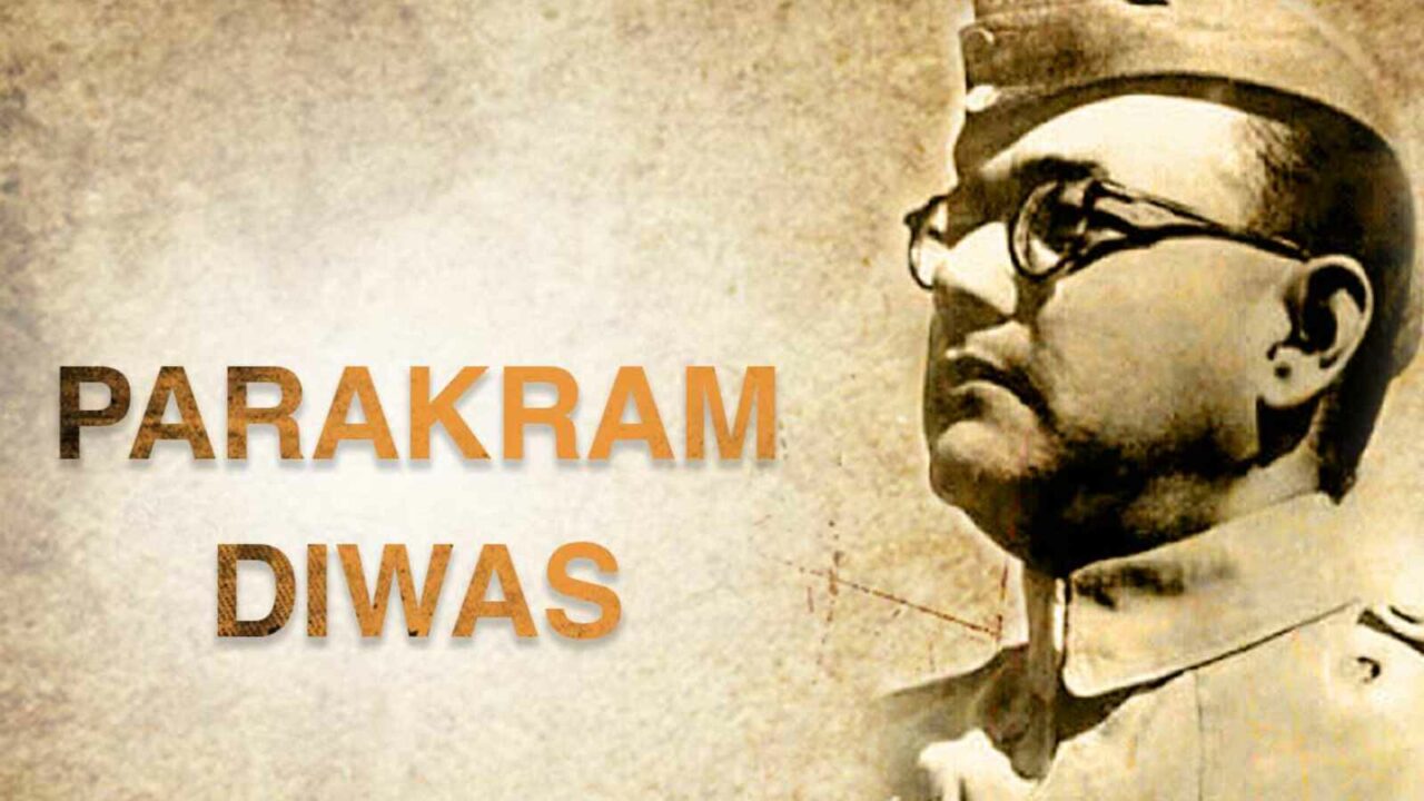 Parakram Diwas 2023 Celebrate as Netaji Subhas Chnadra Bose Birth Anniversary