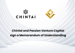 Chintai and Passion Venture Capital have signed an agreement in Singapore to combine traditional financing with blockchain technology.