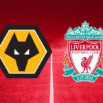 Wolves vs Liverpool: Lineups and LIVE updates