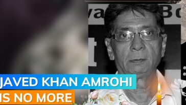 Actor Javed Khan Amrohi is No More