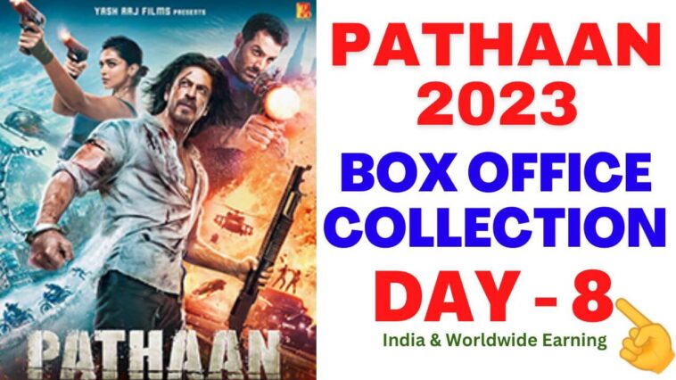 Pathan Box Office Collection Day 8: 'Pathan' will not stop, record-breaking earnings continue on the 8th day,