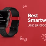 10 Best Smart Watches Under 5000 in India