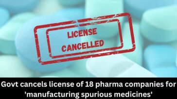 Licenses of 18 pharma companies cancelled