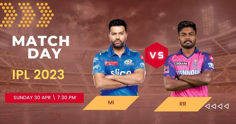 MI VS RR IPL 2023