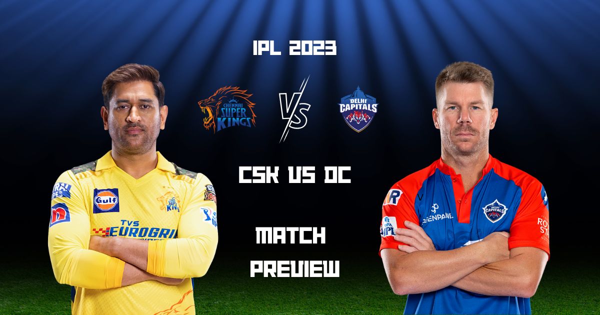 DC vs CSK IPL 2023