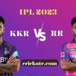 KKR VS RR IPL 2023