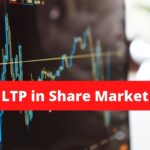 What is LTP in the Share Market?