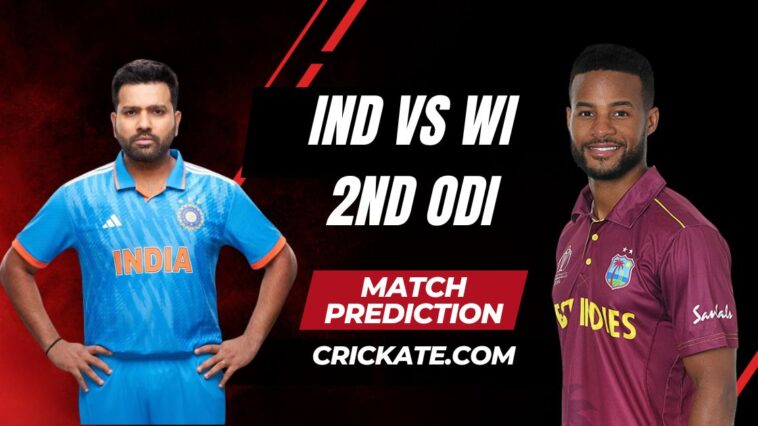 IND vs WI 2nd ODI Match Prediction