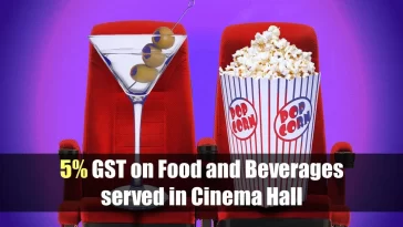 GST Council fixes tax on food and beverages in cinemas at 5%. What does this mean?