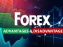 What Are Forex Trading Advantages And Disadvantages