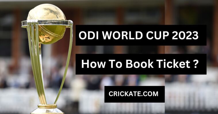 ODI World Cup 2023 Ticket Booking