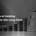 Benefits of Holding Stocks for the Long-Term