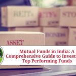 Top Performing Mutual Funds in India for 2023: A Comprehensive Guide