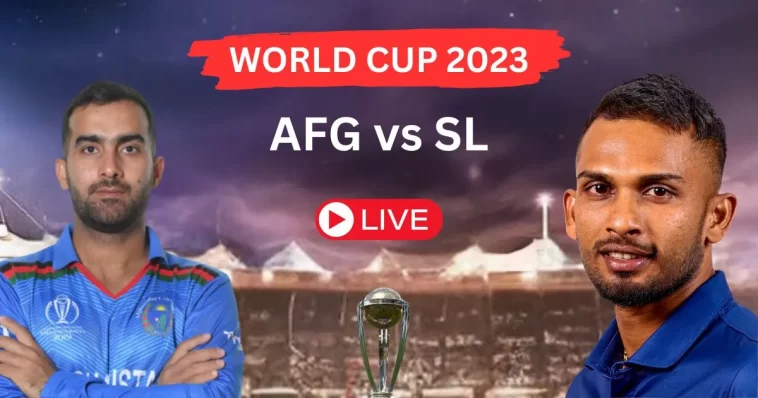 AFG vs SL ODI World Cup 2023