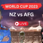 NZ vs AFG ODI World Cup 2023