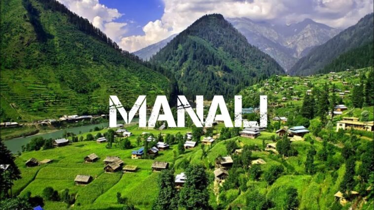 Manali: A picturesque hill station in the Himalayas