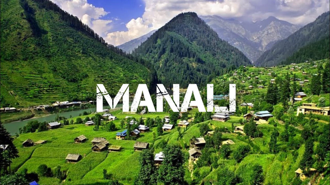 Manali: A picturesque hill station in the Himalayas