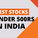 Best Stocks to Buy Under Rs 500 in 2023