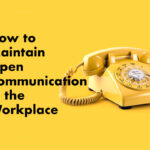 Best 5  ways to encourage open communication
