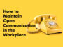 Best 5  ways to encourage open communication