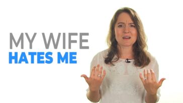 From “My Wife Hates Me” to “My Wife Loves Me”