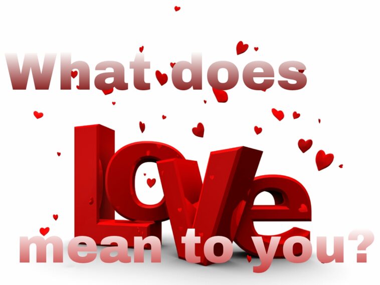 What Does Love Mean?